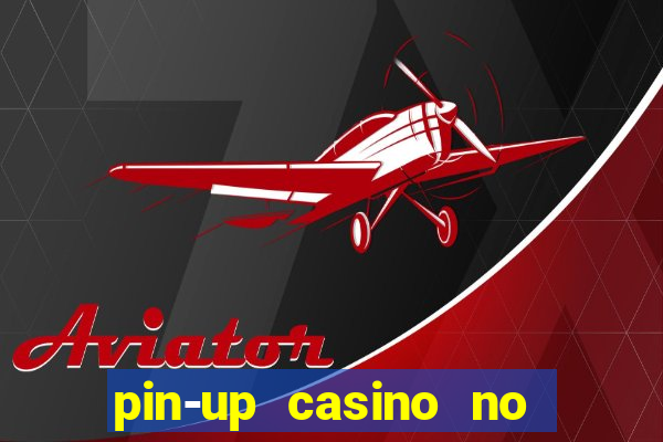 pin-up casino no deposit bonus code