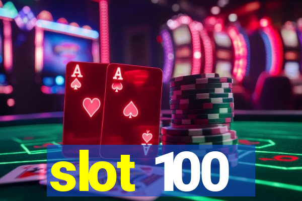 slot 100