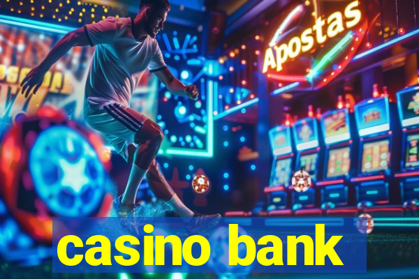 casino bank