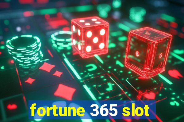 fortune 365 slot