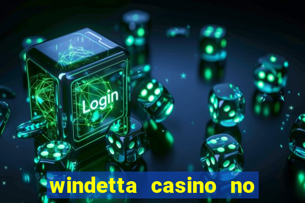 windetta casino no deposit bonus