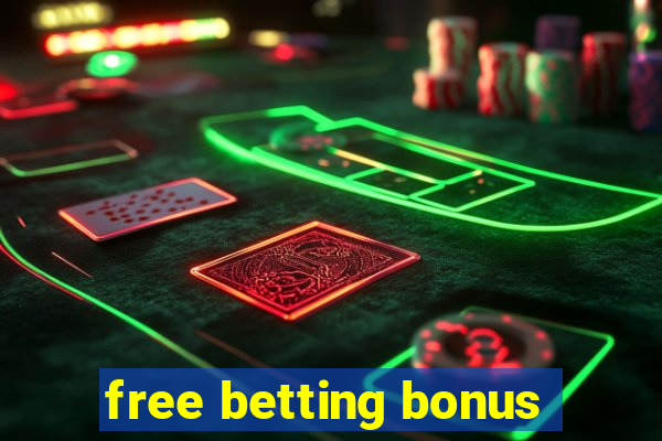 free betting bonus