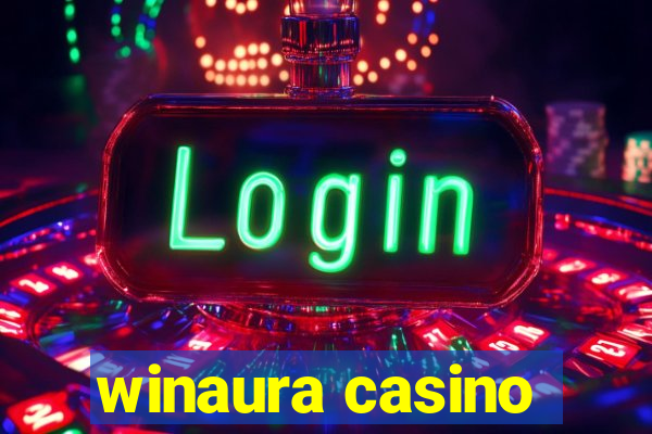 winaura casino