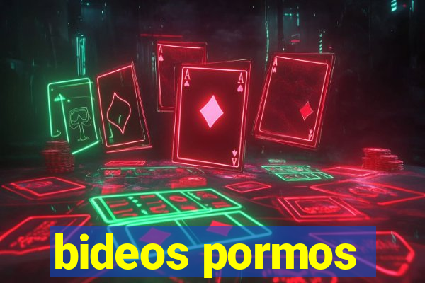 bideos pormos