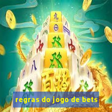 regras do jogo de bets