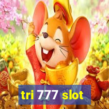 tri 777 slot