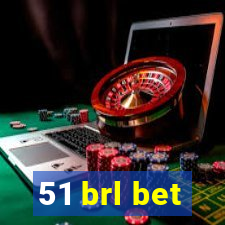 51 brl bet