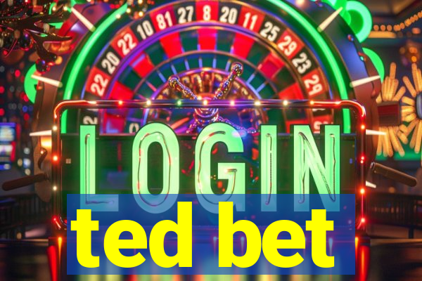 ted bet