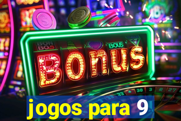 jogos para 9