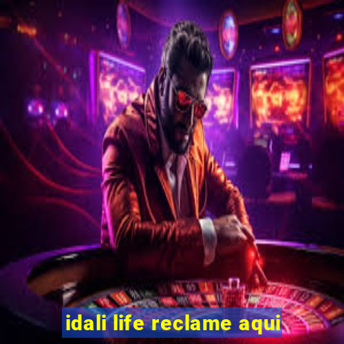 idali life reclame aqui