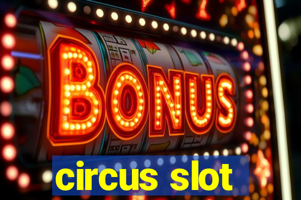 circus slot