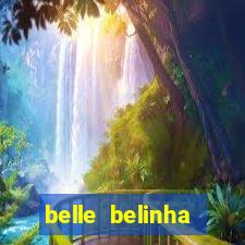 belle belinha vazados privacy