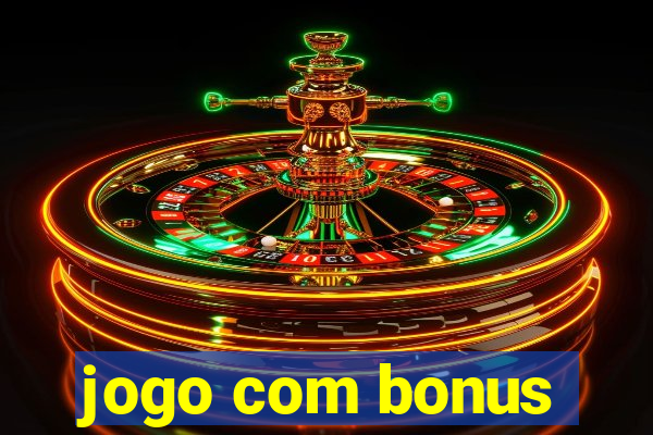 jogo com bonus