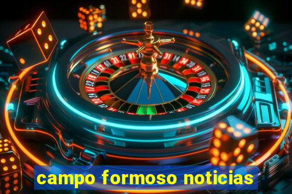 campo formoso noticias