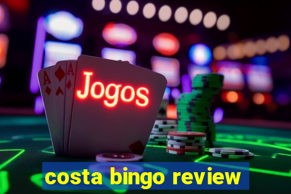 costa bingo review