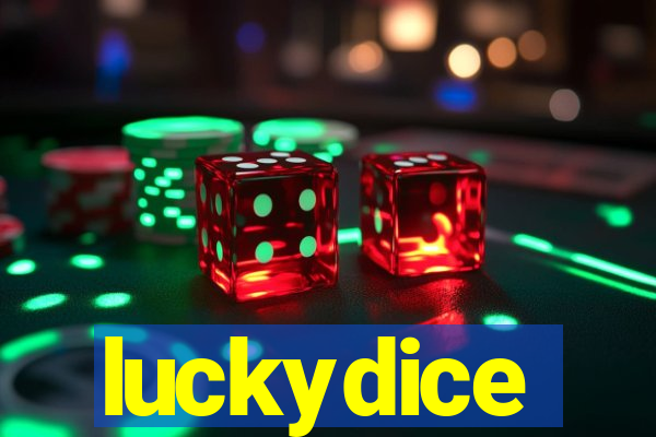 luckydice