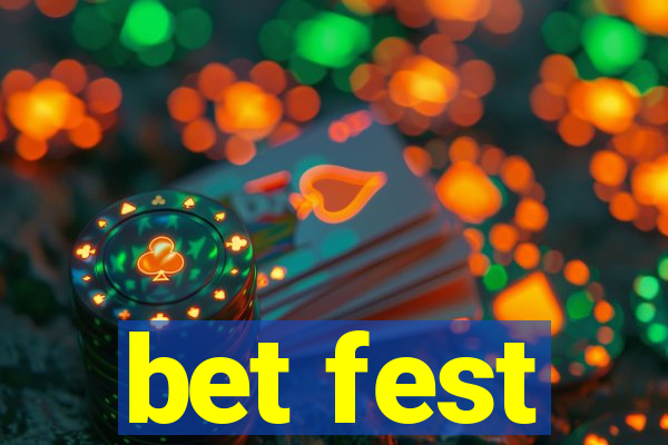 bet fest