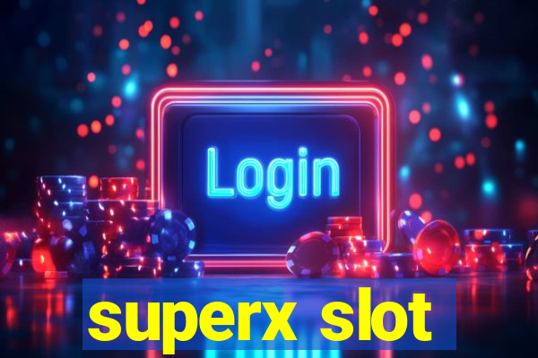 superx slot