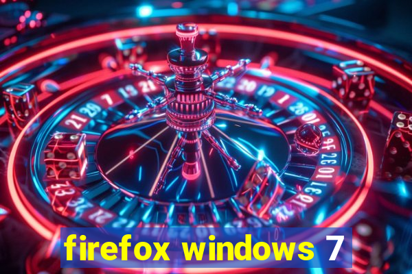 firefox windows 7