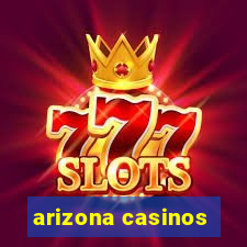 arizona casinos