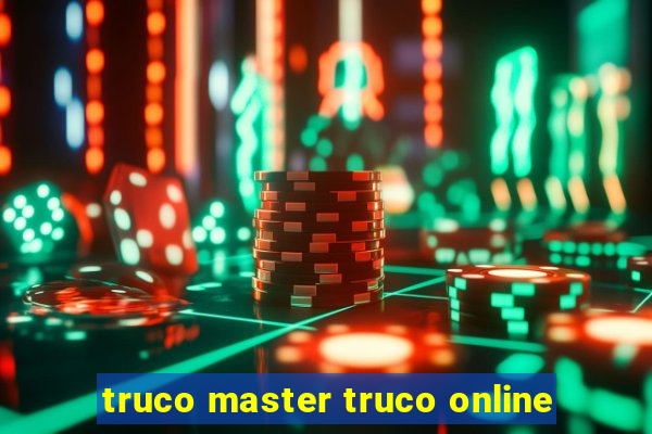 truco master truco online