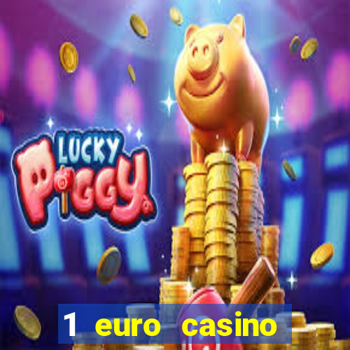 1 euro casino bonus 2020