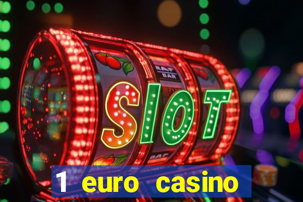 1 euro casino bonus 2020