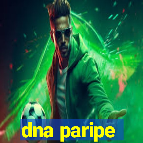 dna paripe