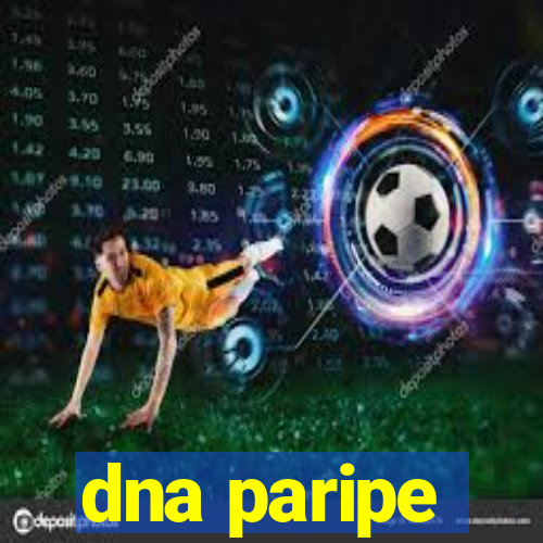 dna paripe