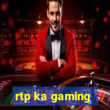 rtp ka gaming