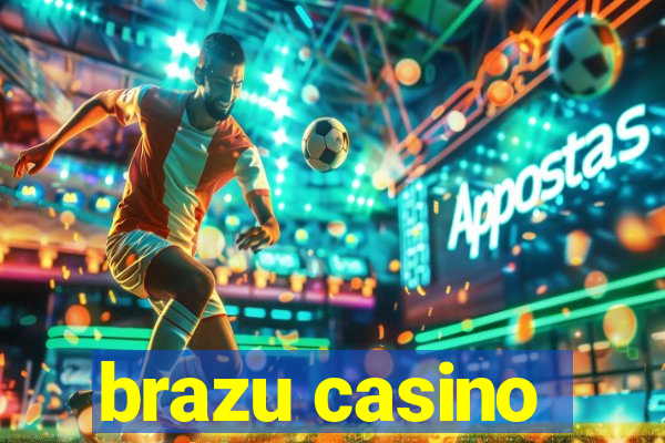 brazu casino