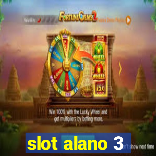 slot alano 3