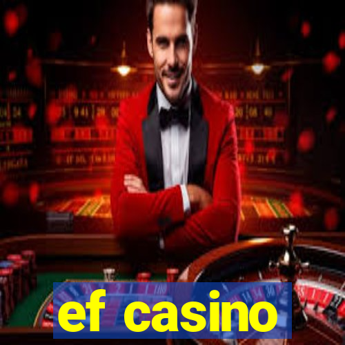 ef casino