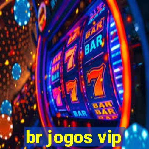 br jogos vip