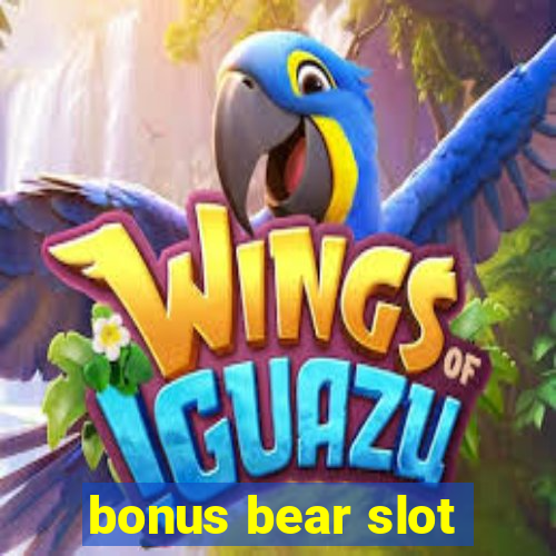 bonus bear slot