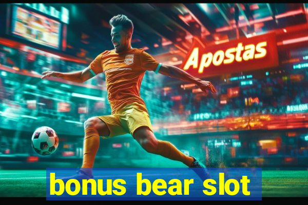 bonus bear slot