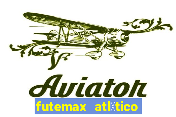 futemax atl茅tico e flamengo