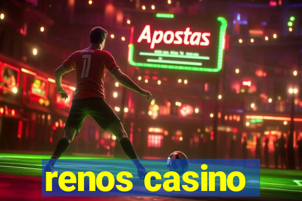 renos casino