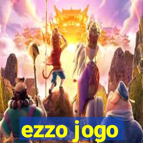 ezzo jogo