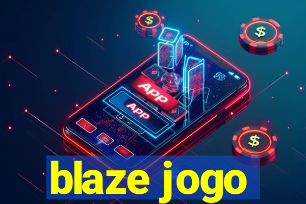 blaze jogo