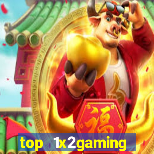 top 1x2gaming online slot sites