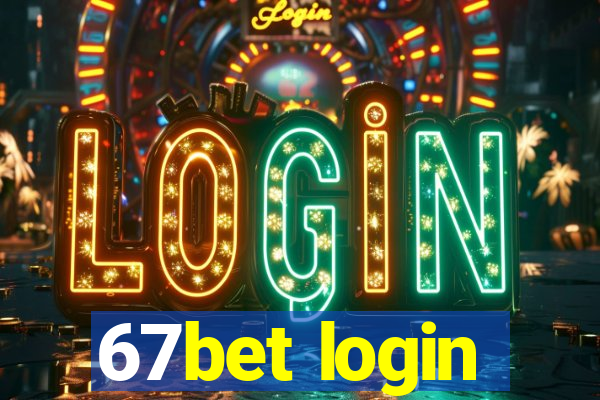 67bet login