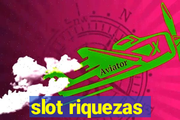 slot riquezas