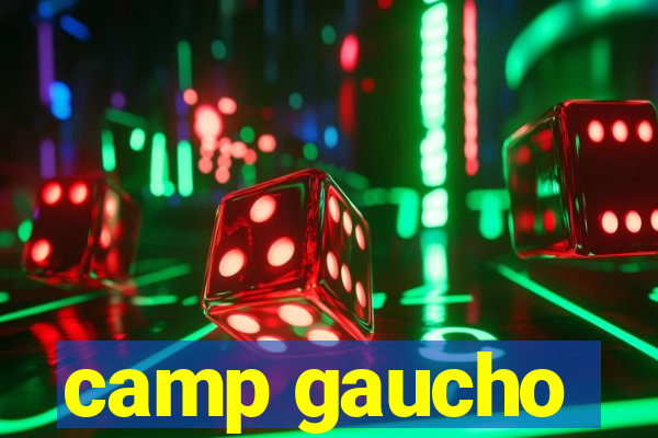 camp gaucho