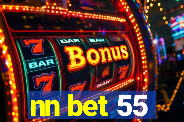 nn bet 55