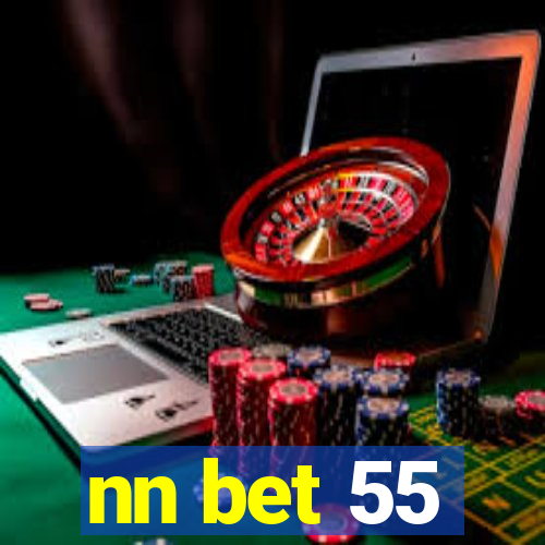 nn bet 55