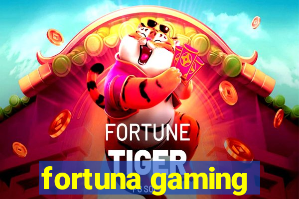 fortuna gaming