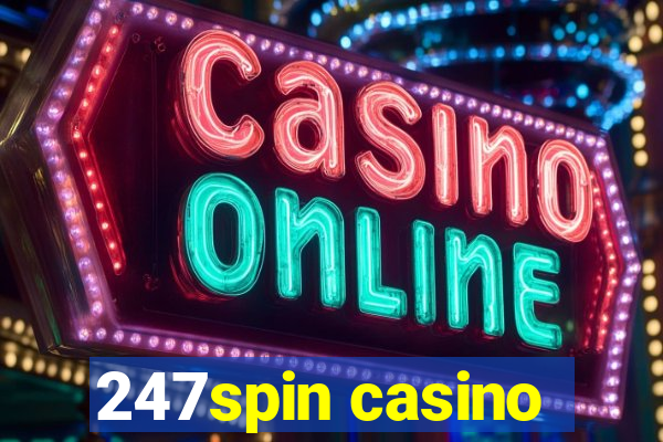 247spin casino