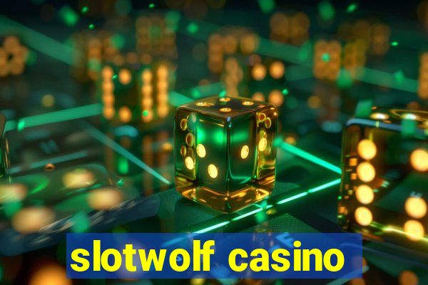 slotwolf casino