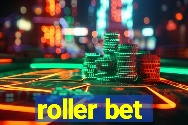 roller bet